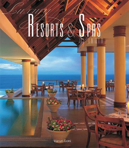 Luxury Resorts & Spas of India (Hardback)