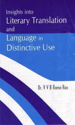 Insights into Literary Translation and Language in Distinctive Use (Hardback)