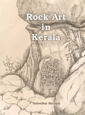 Rock Art in Kerala (Hardback)