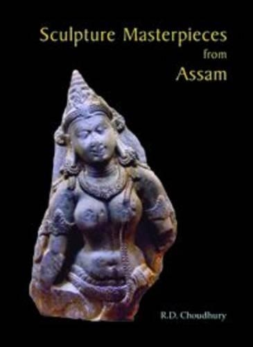Sculpture Masterpieces from Assam (Hardback)
