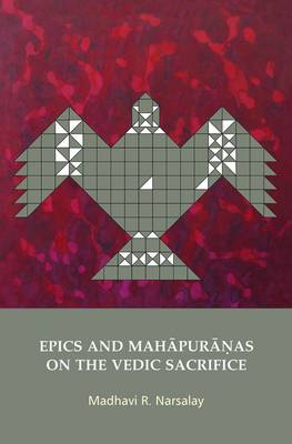 Epics and Mahapuranas on the Vedic Sacrifice (Hardback)