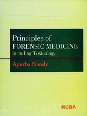 Principles of Forensic Medicine: Including Toxicology (Hardback)