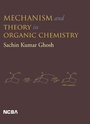 Mechanism and Theory in Organic Chemistry (Paperback)