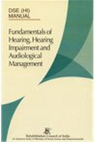 Fundamentals of Hearing, Hearing Impairment and Audiological Management - DSE (MR) Manual (Hardback)