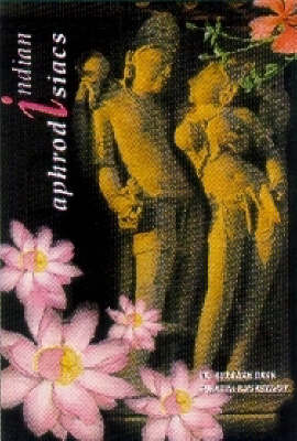 Indian Aphrodisiacs (Hardback)