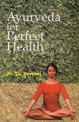 Ayurveda for Perfect Health (Paperback)