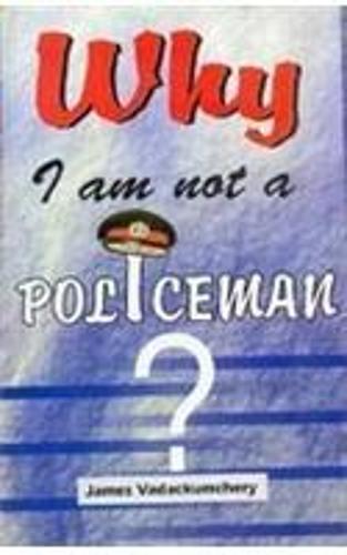 Why am I Not a Policeman? (Hardback)