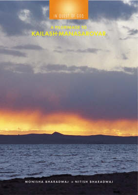 In Quest of God: A Pilgramage to Kailash-Manasarovar (Paperback)