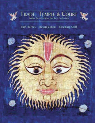 Trade, Temple and Court: Indian Textiles from the Tapi Collection (Hardback)