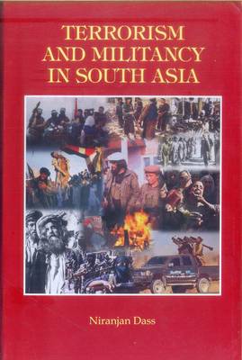 Terrorism and Militancy in South Asia (Hardback)
