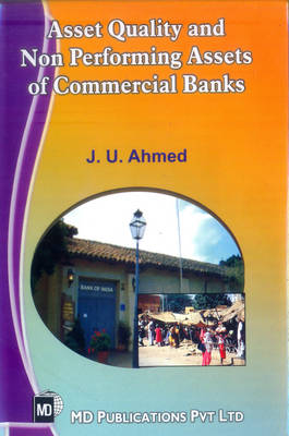 Asset Quality and Non Performing Assets of Commercial Banks (Hardback)