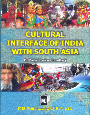Cultural Interface of India with South Asia (Hardback)