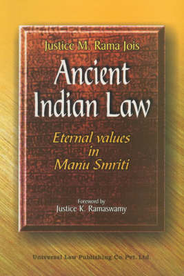 Ancient Indian Law: Eternal Values in Manu Smriti (Paperback)