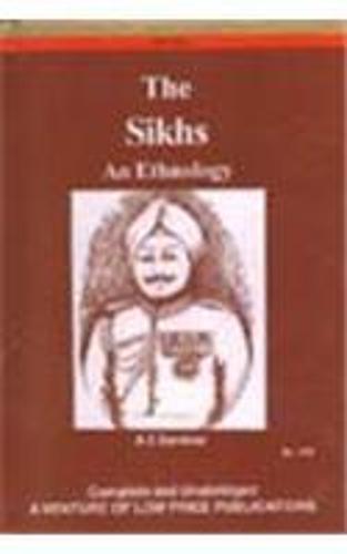 The Sikhs: An Ethnology (Hardback)