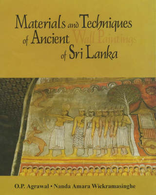Materials and Techniques of Ancient Wall Paintings of Sri Lanka (Hardback)