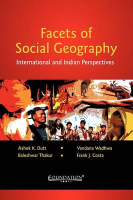 Facets of Social Geography: International and Indian Perspectives (Paperback)
