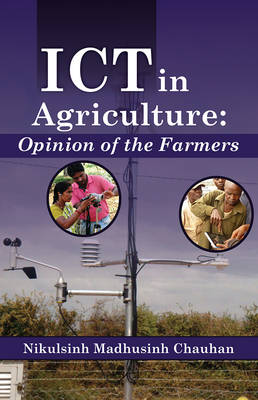 ICT in Agriculture: Opinion of the Farmers (Hardback)