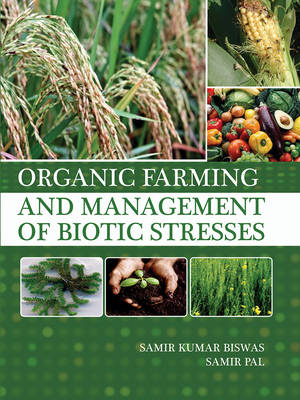 Organic Farming and Management of Biotic Stresses (Hardback)
