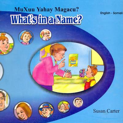 What's in a Name?: English-Somali Reader for Children (Hardback)