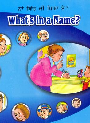 What's in a Name?: English-Punjabi Reader for Children (Hardback)