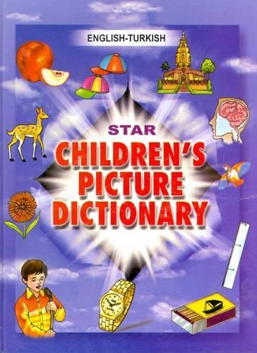 Star Children's Picture Dictionary: English-Turkish - Classified (Hardback)