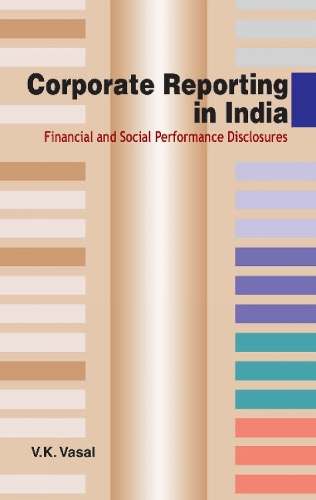 Corporate Reporting in India: Financial & Social Performance Disclosures (Hardback)