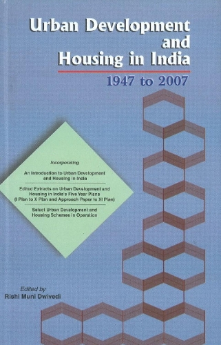 Urban Development & Housing in India: 1947 to 2007 (Hardback)