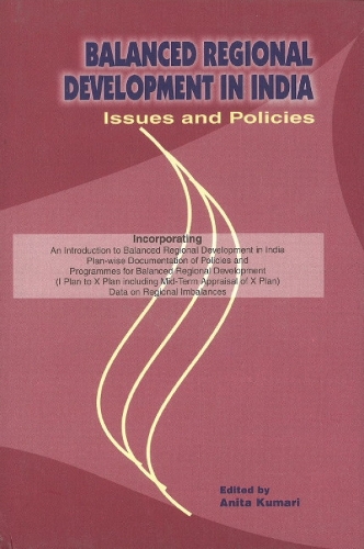 Balanced Regional Development in India: Issues & Policies (Hardback)