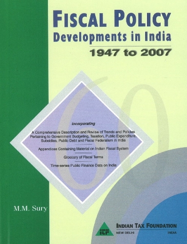 Fiscal Policy Developments in India: 1947 to 2007 (Hardback)