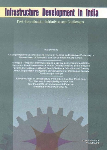 Infrastructure Development in India: Post-Liberalisation Initiatives & Challenges (Hardback)