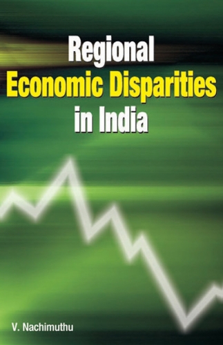 Regional Economic Disparities in India (Hardback)