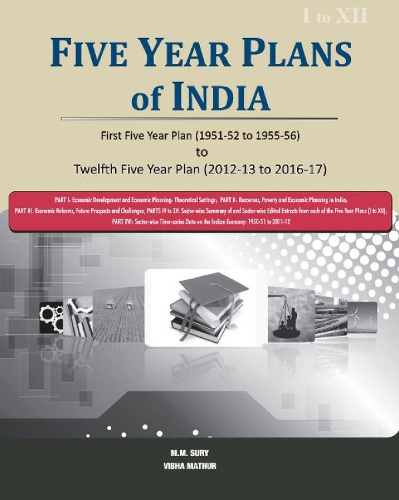 Five Year Plans of India -- 3 Volume Set: First Five Year Plan (1951-52 to 1955-56) to Twelfth Five Year Plan (2012-13 to 2016-17) (Hardback)