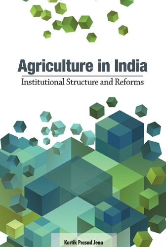 Agriculture in India: Institutional Structure & Reforms (Hardback)