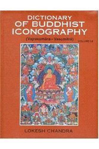Dictionary of Buddhist Icongraphy: v. 1 Pt. 14 (Hardback)