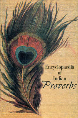 Encyclopaedia of Indian Proverbs (Hardback)