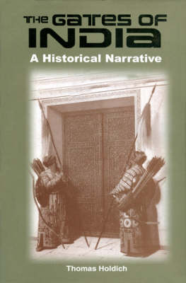 The Gates of India: Being an Historical Narrative (Hardback)