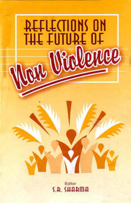 Reflections of the Future of Non-violence (Hardback)
