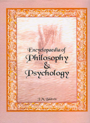 Encyclopaedia of Philosophy and Psychology (Hardback)
