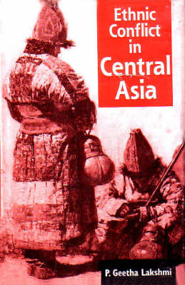 Ethnic Conflict in Central Asia (Hardback)