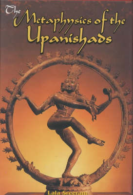 The Metaphysics of the Upanishads (Hardback)
