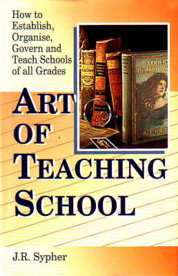 Art of Teaching School (Hardback)