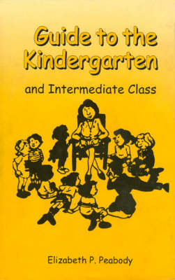 Guide to Kindergarten and Intermediate Class (Hardback)