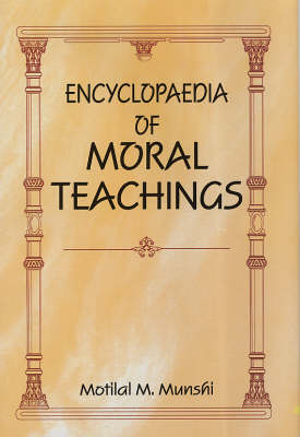 Encyclopaedia of Moral Teachings (Hardback)
