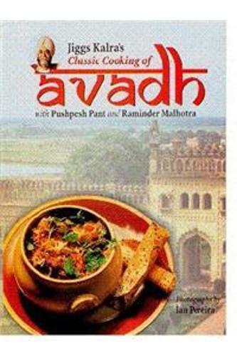 Classic Cooking of Avadh (Hardback)