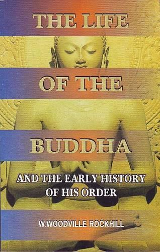 The Life of the Buddha and the Early History of His Order (Paperback)
