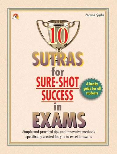 10 Sutras for Sure Shot Success in Exams (Paperback)