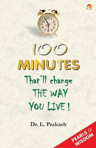 100 Minutes That Will Change the Way You Live! (Paperback)