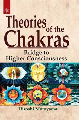 Theories of the Chakras: Insights into Our Subtle Energy System (Paperback)