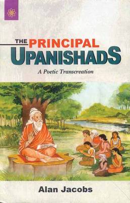 Principal Upanishads: A Poetical Transcreation (Paperback)
