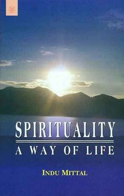 Spirituality: A Way of Life (Paperback)